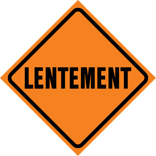 "Lentement" Roll-Up Traffic Sign, 29-1/2" x 29-1/2", Vinyl, French PB Rental Co. Ltd.