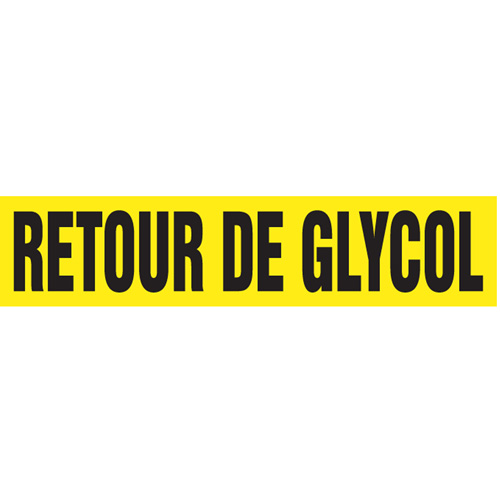 Marqueurs de tuyau "Retour de Glycol", Autocollant, 2-1/2" h x 12" la, Noir sur jaune PB Rental Co. Ltd.