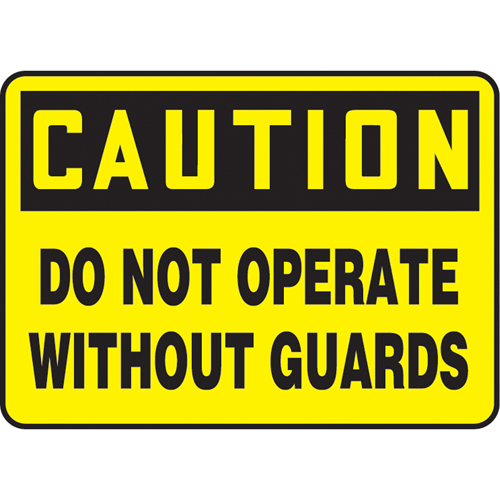 Enseigne  Do Not Operate Without Guards , 10" x 14", Vinyle, Anglais PB Rental Co. Ltd.