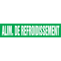 Marqueur de tuyau "Alim. de Refroidissement", Autocollant, 4" h x 24" la, Blanc/vert PB Rental Co. Ltd.