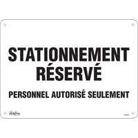 Panneau pour aire de stationnement  Stationnement r&eacute;serv&eacute; , 10" x 14", Aluminium, Français PB Rental Co. Ltd.
